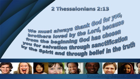 2 Thessalonians 2:13 Chosen From The Beginning (blue)